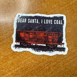 "Dear Santa, I Love Coal"‎ Sticker